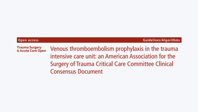 2021年創(chuàng)傷ICU深靜脈血栓預防策略：美國創(chuàng)傷危重癥學會專家共識